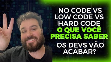 No/Low Code vs Hard Code: Entenda Prós e Contras