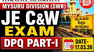 MYSURU  DIVISION(SWR)  JE  C&W DPQ EXAM PART-I DT 17.03.26