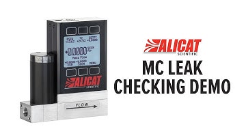 Alicat Mass Flow Controller: Demo - Leak Checking