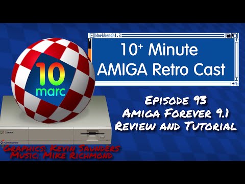 Amiga Forever 9.1 Review and Tutorial - Episode 93