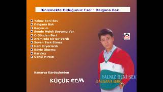 Dalgana Bak- Küçük Cem