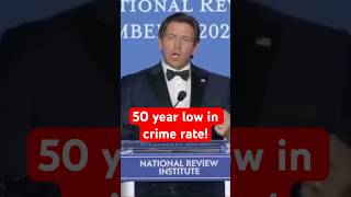 Ron DeSantis has DELIVERED results for Florida - 50 year low in crime rate