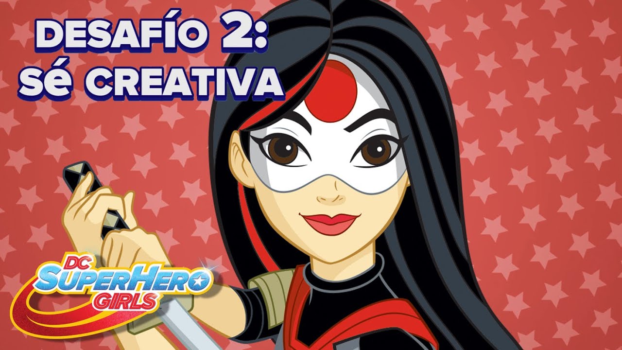 Desafío 2:sé creativa | Mes de la superheroína de DC Kids | DC Super Hero Girls