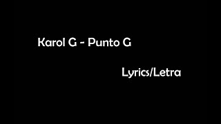 Karol G - Punto G LYRICS/LETRA