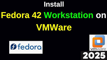 How to Download and Install Fedora 42 Workstation on VMWare Workstation | 2025 Updated