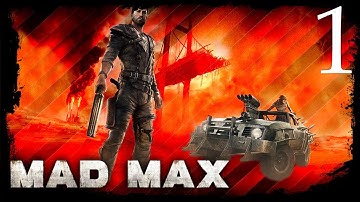 MAD MAX Gameplay Walkthrough Part 1 FULL GAME [4K 60FPS PC] - No Commentary