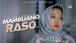 Lagu Minang Terbaru 2021 - AYESA - MAMBUANG RASO (Official Video)