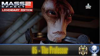 05 The Professor | Mass Effect 2 Legendary Edition Platinum Guide