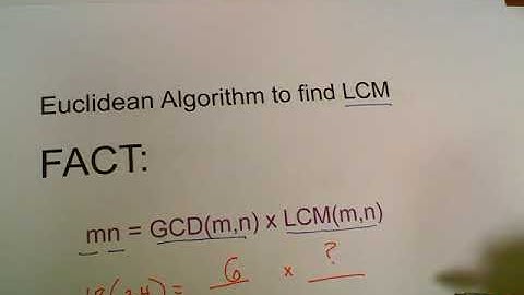 Unit 3 LCM - Euclidean Algorithm Method