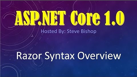 34. (ASP.NET Core 1.0 & MVC) Razor Syntax Overview
