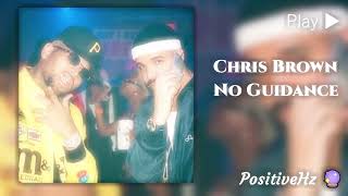 Chris Brown - No Guidance (Authentic 285Hz Heals Tissues)