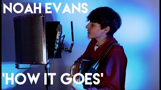 Video thumbnail of "Noah Evans - 'How It Goes'"