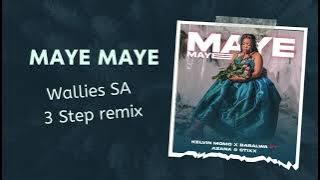 Kelvin Momo & Babalwa M - Maye Maye ft Stixx & Azana (Wallies SA 3 Step Revisit) || 3 Step