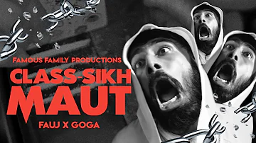 Class-Sikh Maut | FAUJ |  Prabh Deep x Seedhe Maut x Sez on the Beat | Azadi Records | FAMOUS FAMILY