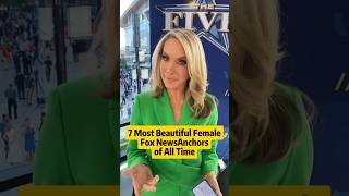 7 most beautiful female Fox News anchors of all time #celebrities #us#news#beautiful #celebrity