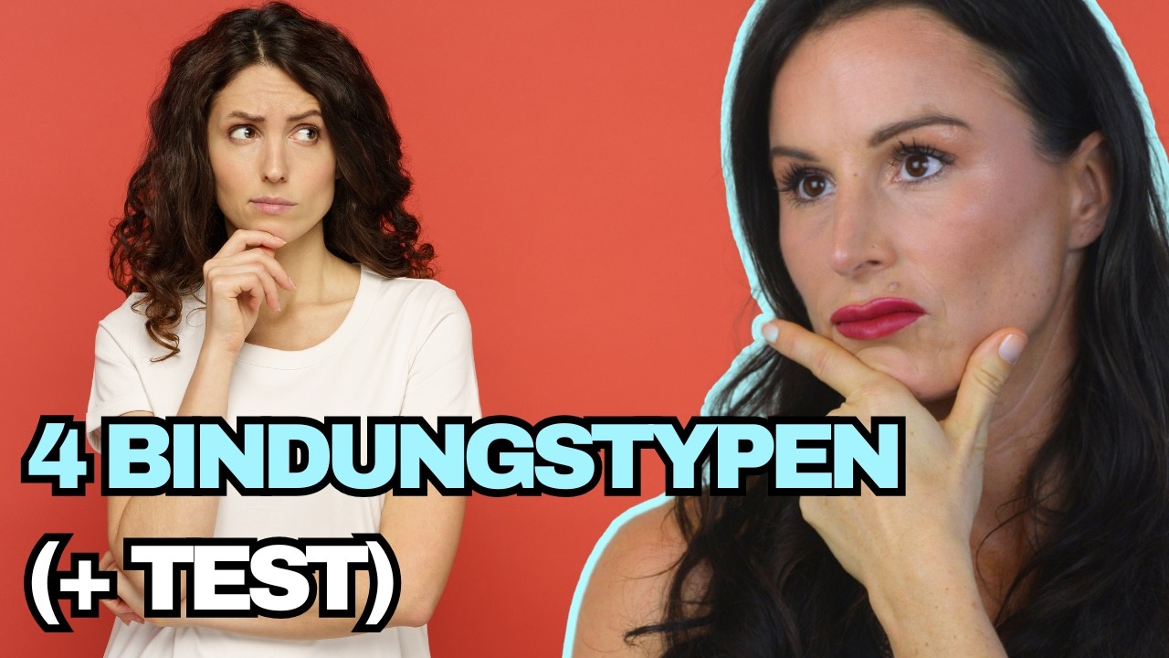 Die 4 Bindungstypen erklärt: Welcher bist DU? (Test inklusive)
