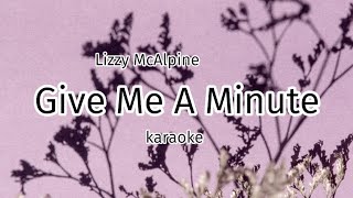 Lizzy McAlpine - Give Me A Minute (Karaoke/Instrumental)