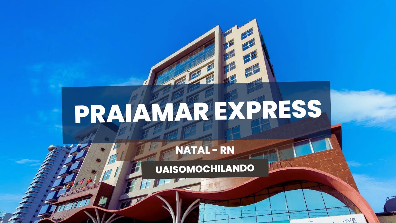 🇧🇷  HOTEL PRAIAMAR EXPRESS & PRAIAMAR BEACH CLUB - Natal RN | UaiSôMochilando™