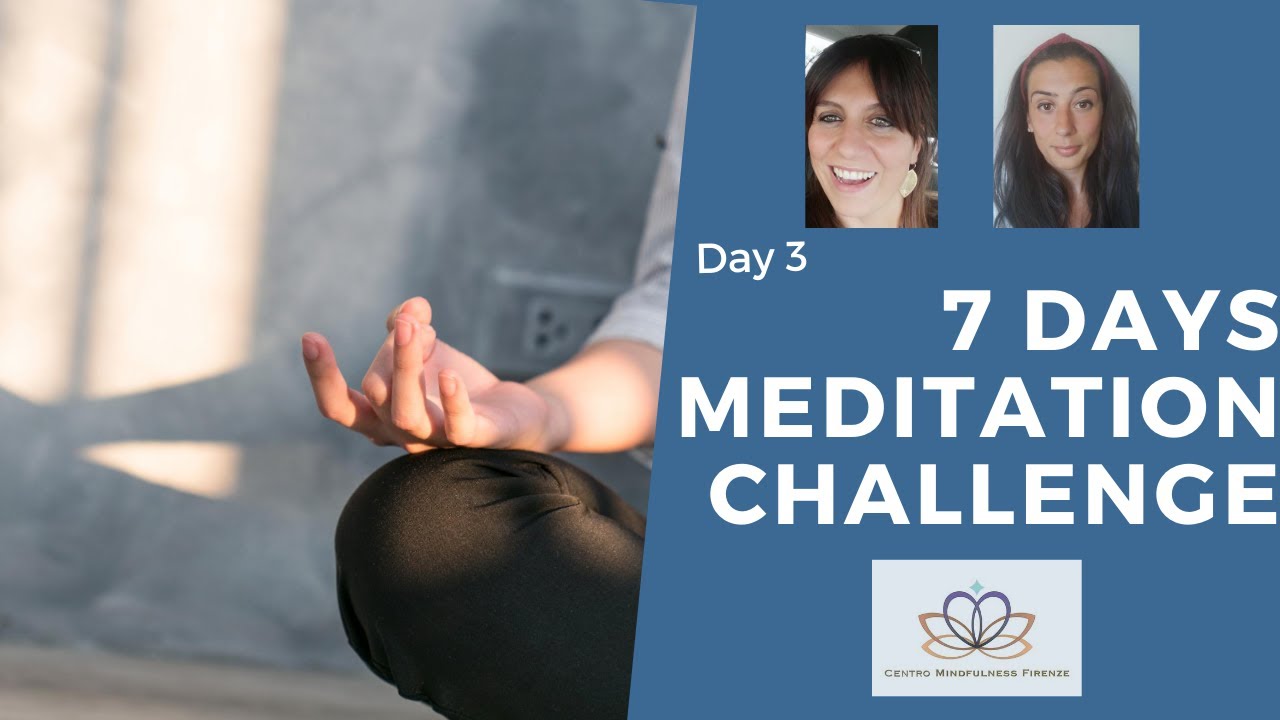 Giorno 3 7 Days Meditation Challenge - YouTube