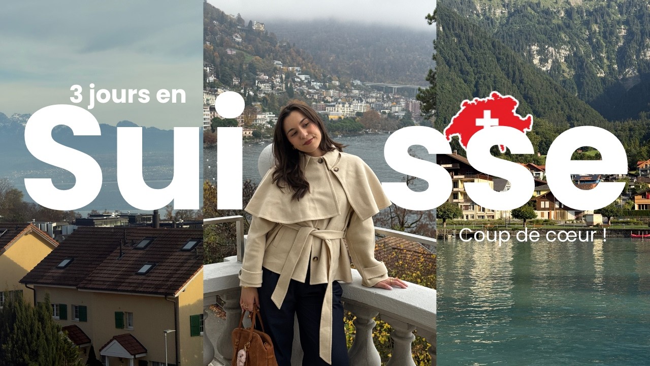 3 jours en Suisse 🇨🇭 | fondue, paysages de rêve & vibes incroyables