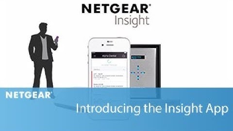 Introducing the NETGEAR Insight App | Business