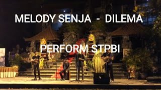 Melody Senja - Dilema (Perform STPBI)