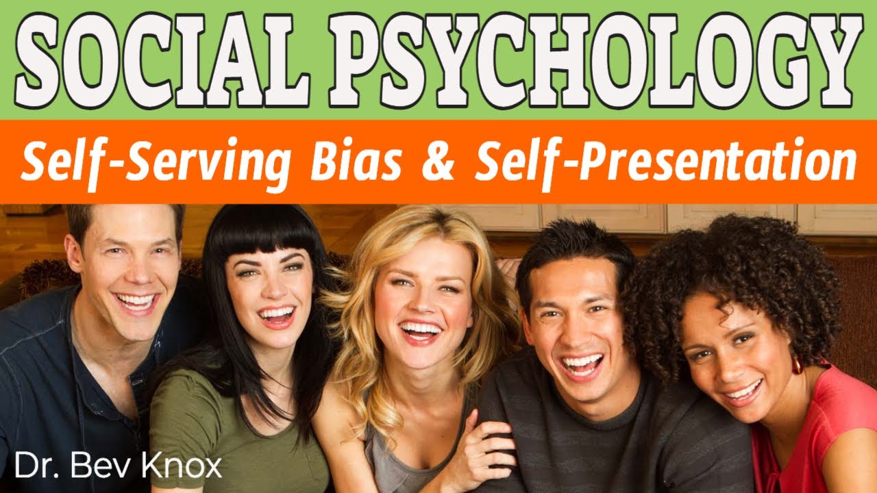 Psychology of Self Serving Bias, Self Handicapping & Self Presentation