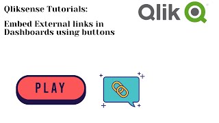 Qlik Sense: Embed External links using Buttons in QlikSense