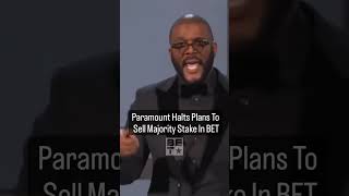 Paramount Halts Plans to Sell Majority Stake In BET