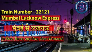 Watch Train Number 22121 Mumbai Lucknow Express