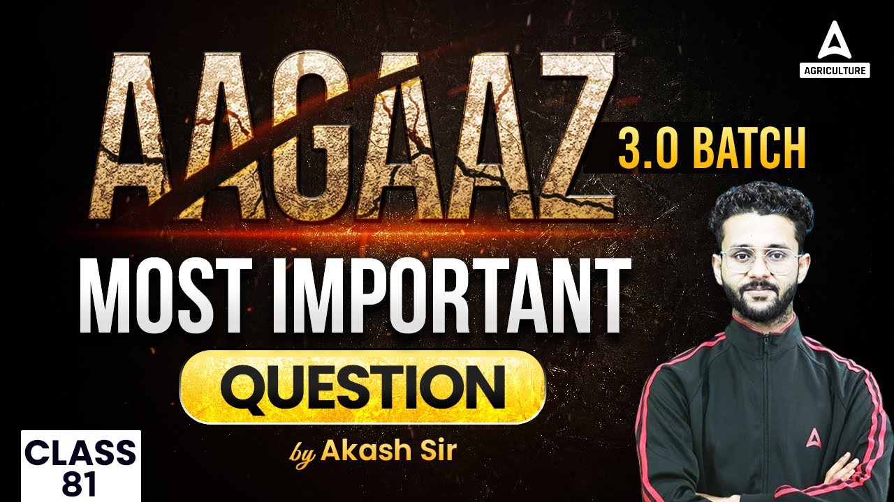 Aagaaz 3.0 Batch | Most Important Questions | Agriculture MCQ for IBPS ...