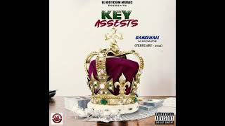 DJ DOTCOM PRESENTS KEY ASSETS DANCEHALL MIXTAPE (FEBRUARY 2021) (EXPLICIT VERSION)👑⚡