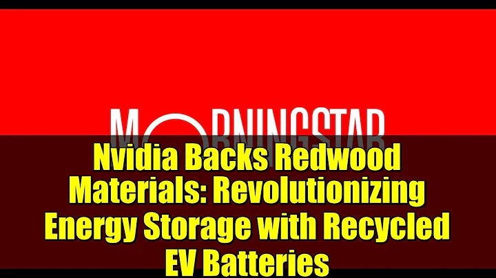 Nvidia Backs Redwood Materials: Revolutionizing Energy Storage with Recycled EV Batteries