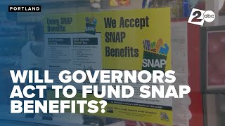 Will Pacific Northwest governors take action to fund SNAP benefits?