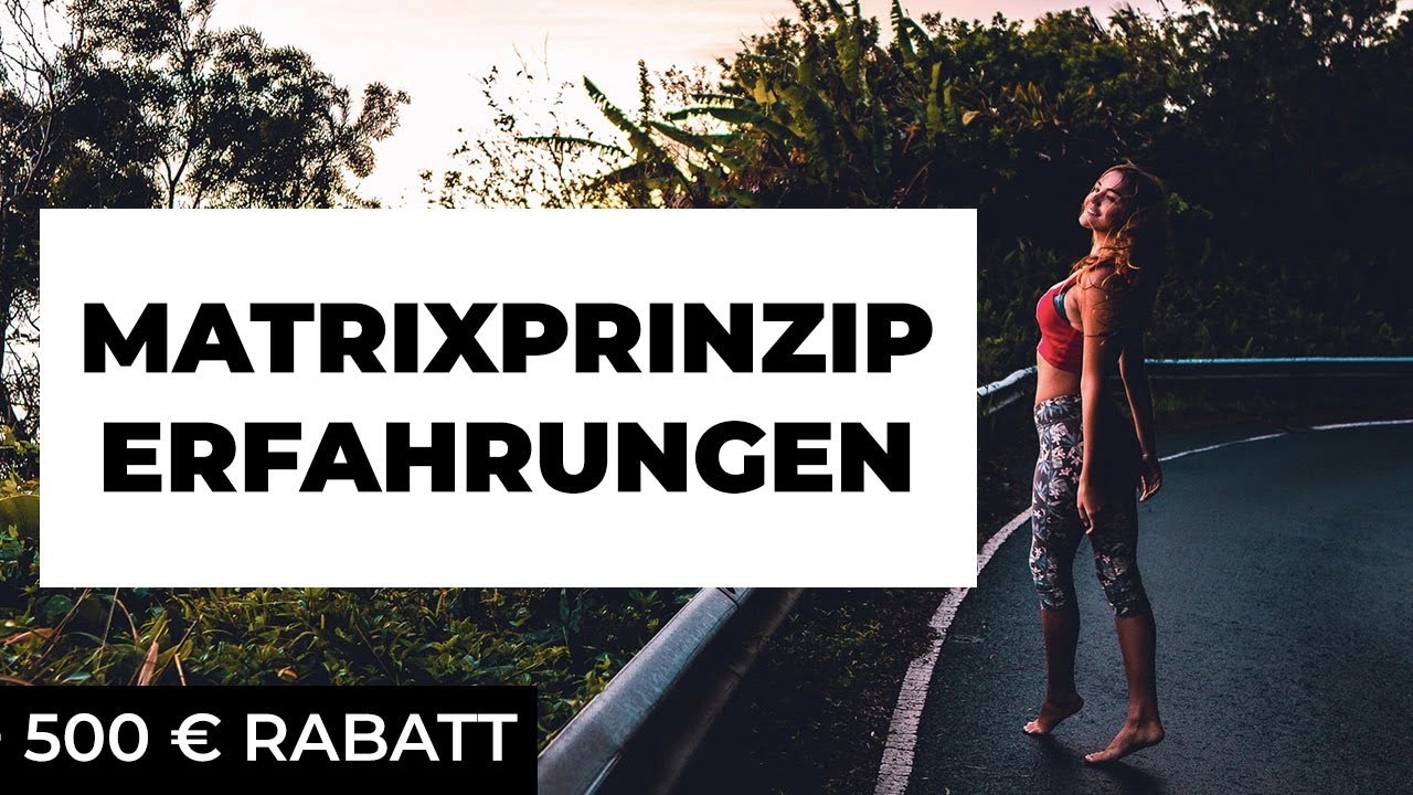 Update Meine Matrixprinzip Erfahrungen von Gina + 500 € Rabattcode