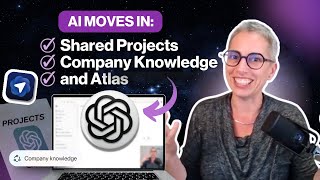 AI Moves In: Shared Projects, Company Knowledge, and Atlas Update
