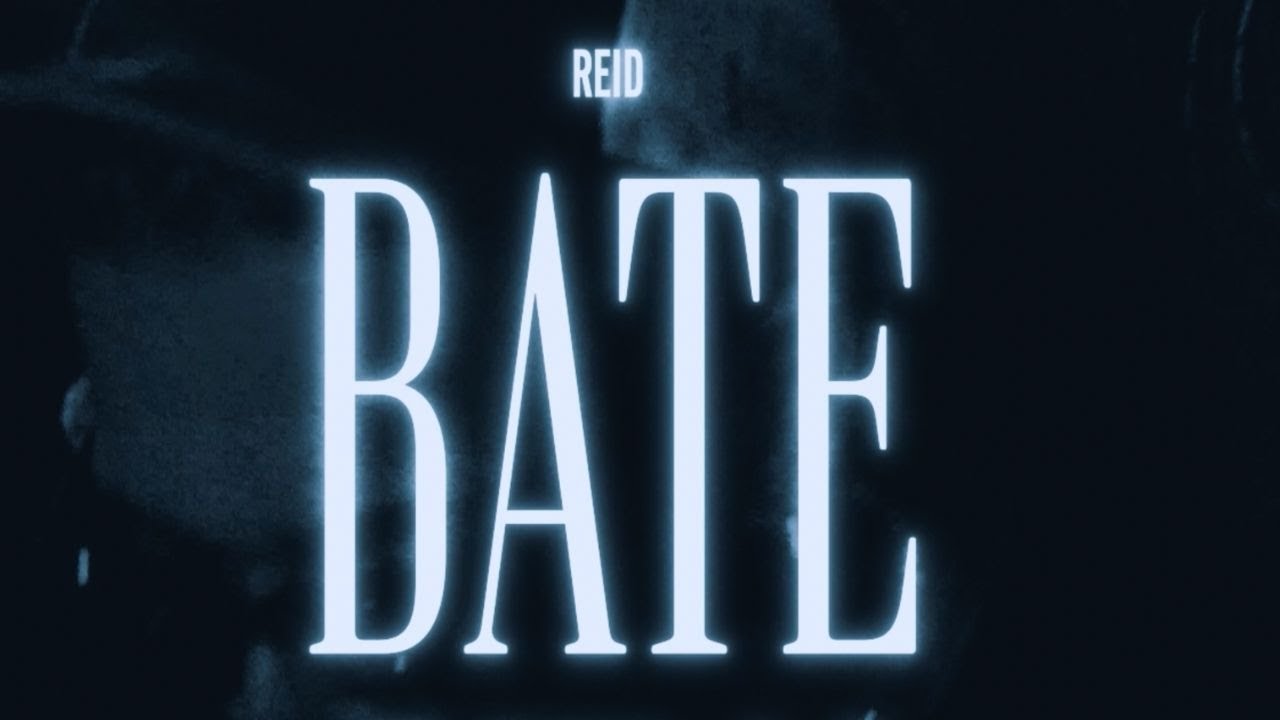 Watch Reid - Bate on YouTube Watch Reid - Bate on YouTube