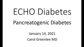 Tribal Diabetes ECHO: Pancreatogenic Diabetes