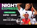 90K KA MSO FT JOY WA MACHARIA CORO FM FRIDAY MUGITHI NIGHT EXPRESS