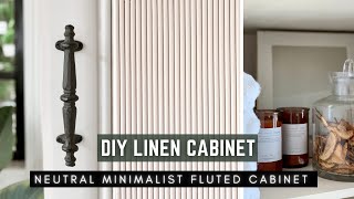 DIY FLUTED CABINET 2021| Scandinavian | Minimalist Fluted Linen Cabinet, Styling &amp; Organizing
