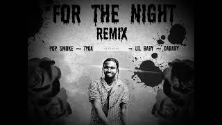 For The Night (REMIX) - Pop Smoke ft. Tyga, Lil Baby & Dababy