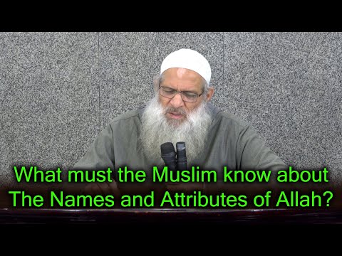 ما الذي ينبغي على المسلم معرفته في أسماء الله وصفاته ؟ | مترجم للإنجليزية | What must the Muslim know about The Names and Attributes of Allah? | Sheikh Raslan