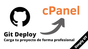 🚀 GIT DEPLOY de tu proyecto en cPanel --  Guía Definitiva -- Simply UY