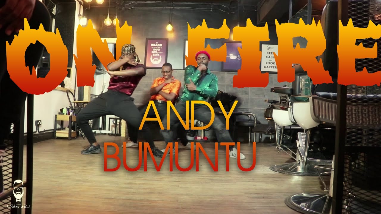  ANDY BUMUNTU - ON FIRE (OFFICIAL VIDEO) | UNIKK DANCE CREW In Partnership with Castros ManCave