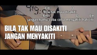 Kunci gitar BILA TAK MAU DISAKITI JANGAN MENYAKITI - SYAHRIYADI