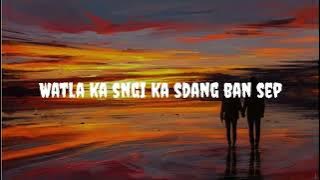 Kum ki kjat sngi ba phi thaba ba teng shaiñ ia ki khmat jong nga (Music Lyrics song)