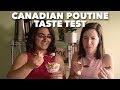 Canadian poutine taste test  two market girls