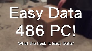 My Easy Data 486 PC!