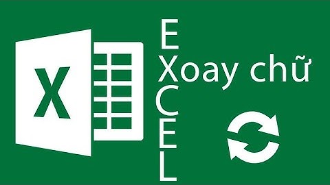 CÁCH VIẾT CHỮ DỌC TRONG EXCEL