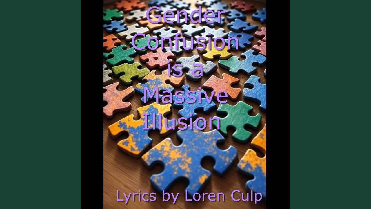 Gender Confusion is a Massive Ellusion